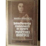 INTERFERENTE ROMANESTI IN OPERA MARTHEI BIBESCU-MARIA BRAESCU-228621