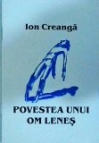 Cumpara ieftin Ion Creanga - Povestea unui om lenes, Editura Constantin Matasa, 2000, 12 pagini, carte in limba romana