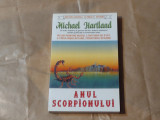 MICHAEL HARTLAND - ANUL SCORPIONULUI