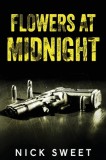 Flowers at Midnight: Politicians Behaving Badly