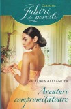 Victoria Alexander - Aventuri compromitatoare