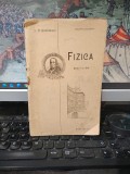 S.N. Brăilițeanu, Fizica, manual Clasa VI-a secundară, ediția 2, pe copertă Liceul Lazăr, timbru fiscal, București 1914, 249