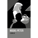 A Biblia - Helikon zsebk&ouml;nyvek 38. - N&aacute;das P&eacute;ter