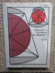 Exerciții și probleme de matematică clasele V-VIII - Grigore Gheba