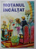 MOTANUL INCALTAT , ilustratii de CARLOS BUSQUETS , 2007