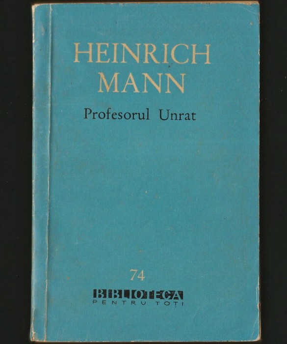 PROFESORUL UNRAT - HEINRICH MANN - BPT