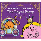 Mr Men Little Miss the Royal Party