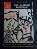 Sub Flamura Taborului - Mihail Dan ,547514