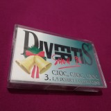 CASETA AUDIO DIVERTIS 3-CIOC,CIOC,CIOC LA POARTA LA COTROCENI RARA!! ORIGINALA
