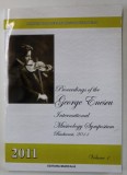 PROCEEDINGS OF THE GEORGE ENESCU INTERNATIONAL SYMPOSIUM , BUCHAREST , VOLUME 1 , 2011