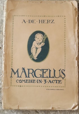 A.De Herz - Margelus - Comedie - Prima Ed. 1921 foto