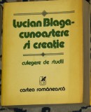 Lucian Blaga - Cunoastere si creatie