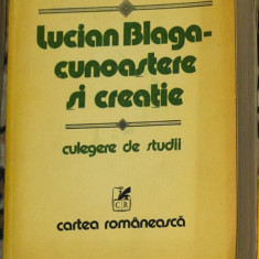 Lucian Blaga - Cunoastere si creatie