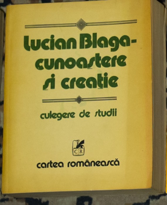 Lucian Blaga - Cunoastere si creatie