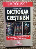 Dictionar de crestinism-Notiunile fundamentale ale crestinismului- Fernand Comte