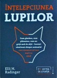 Elli H. Radinger - Intelepciunea lupilor