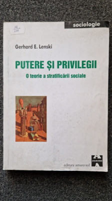 PUTERE SI PRIVILEGII. O teorie a stratificarii sociale - Lenski foto