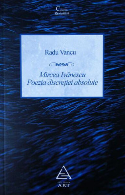 Mircea Ivănescu - Paperback brosat - Radu Vancu - Art foto