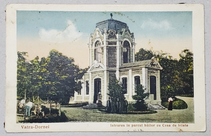 VATRA DORNEI , INTRAREA IN PARCUL BAILOR CU CASA DE BILETE , CARTE POSTALA ILUSTRATA , 1943