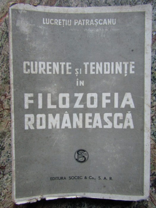 L. Patrascanu - Curente si tendinte in filozofia romaneasca, 1946