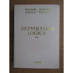 William Kneale - Dezvoltarea logicii (volumul 2)