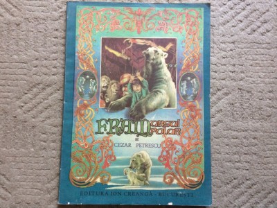 fram ursul polar cezar petrescu editura ion creanga poveste copii ilustratii iacob desideriu 1981 RSR foto