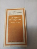 ORASELE IN MISCARE-ARNOLD TOYNBEE