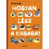 Hogyan lesz a kisbaba? - Anna Fiske