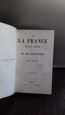 DE LA FRANCE DE SON GENIE ET DE SES DESTINEES - HENRI MARTIN (GENIILE FRANTEI SI DESTINELE LOR) foto