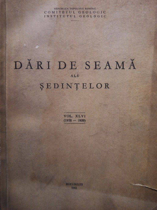 Dari de seama ale sedintelor, vol. XLVI