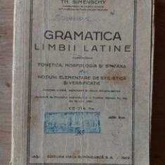 Gramatica limbii latine cuprinzand fonetica,morfologia,sintaxa Th.Simensky