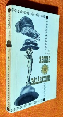 Regele palariilor- Ion Lungu foto