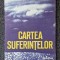 CARTEA SUFERINTELOR - Marchis Boloni