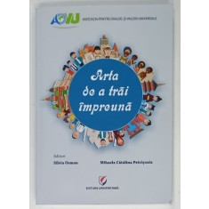 ARTA DE A TRAI IMPREUNA de SILVIA OSMAN si MIHAELA CATALINA PETRISOAIA , 2024