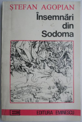 Insemnari din Sodoma (Portret al artistului murind). Povestiri &amp;ndash; Stefan Agopian foto
