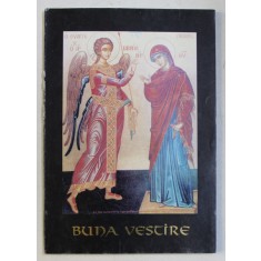 BUNA VESTIRE , 1998