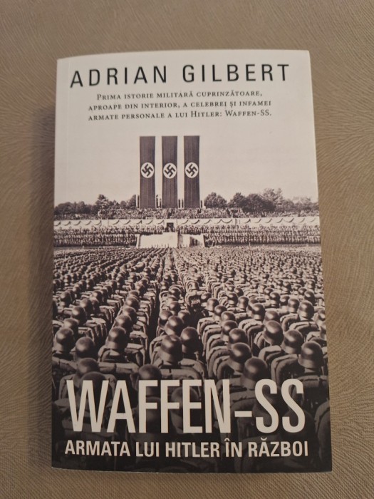 WAFFEN - SS , ARMATA LUI HITLER IN RAZBOI Necartonata