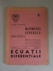 Tratat de matematici generale , ecuatii diferentiale - Neculai Raclis - 1945