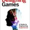 Designing Games: A Guide to Engineering Experiences