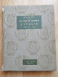 Aux pays de Napoleon : l&#039;Italie 1796-97-1800 - Jean de Metz, Grenoble 1911