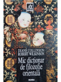 Diane Collinson - Mic dictionar de filozofie orientala (editia 1999)