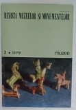 REVISTA MUZEELOR SI MONUMENTELOR , MUZEE , NR. 2 , 1979