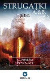 A &amp; B Strugatki - Scarabeul in musuroi