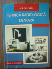 SORIN LOGHIN - TEHNICA RADIOLOGICA DENTARA - 2000 foto