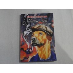 CAINELE MEU FUMEAZA PIPA - Daniel ERNESTINA