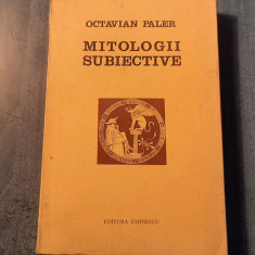 Mitologii subiective Octavian Paler