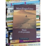 BAIETII SI ALTE POVESTIRI , MARIO VARGAS LLOSA