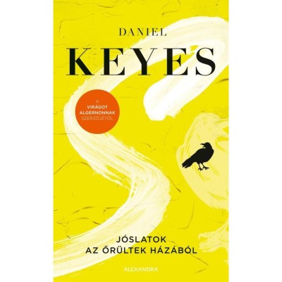 J&amp;oacute;slatok az őr&amp;uuml;ltek h&amp;aacute;z&amp;aacute;b&amp;oacute;l - Daniel Keyes foto
