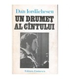 Dan Iordachescu - Un drumet al cantului - 101290