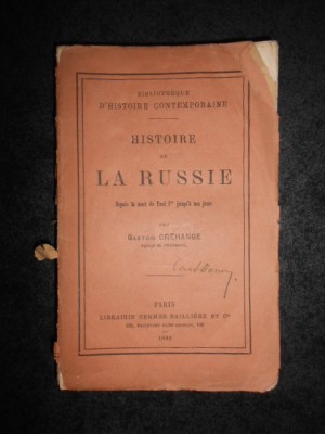 GASTON CREHANGE - HISTOIRE DE LA RUSSIE (1882, necesita relegare) foto